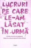 LUCRURI PE CARE LE-AM LASAT IN URMA-LUCY SCORE-270487