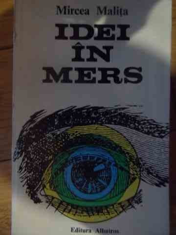 Idei In Mers - Mircea Malita ,537109