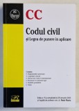 CODUL CIVIL SI LEGEA DE PUNERE IN APLICARE , editie actualizata de RADU RIZOIU , 2023