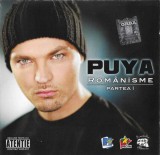 Puya - Rom&acirc;nisme - Partea I, CD