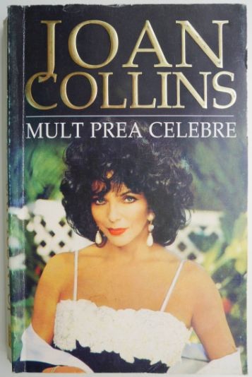 Mult prea celebre &ndash; Joan Collins