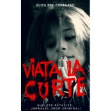 Viata la curte, volumul 2 - Eliza Ene-Corbeanu