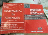Pachet 2 culegeri bune de matematică pentru gimnaziu. Matematică &icirc;n gimnaziu + Probleme de matematică. Basarab, Ivășchescu
