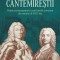Cantemirestii. Aventura europeana a unei familii princiare din secolul al XVIII-lea &ndash; Stefan Lemny