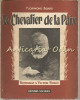 Le Chevalier De La Paix - Florimond Bonte