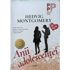 Anii Adolescentei - Hedvig Montgomery ,559020