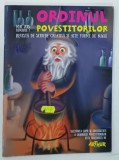 ORDINUL POVESTITORILOR , REVISTA DE SCRIERE CREATIVA SI ALTE FORME DE MAGIE Nr 1 de ADINA POPESCU , 2015