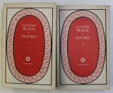 TEATRU de LUCIAN BLAGA , VOLUMELE I - II , 1984