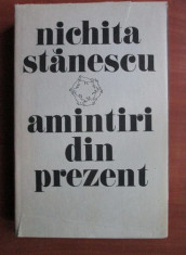 Nichita Stănescu - Amintiri din prezent, Editura Sport Turism, București 1985