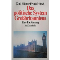 Das politische System Gro&szlig;britanniens - Emil Hubner, Ursula Munch