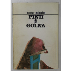 PINII DE PE GOLNA de TEOHAR MIHADAS , 1993