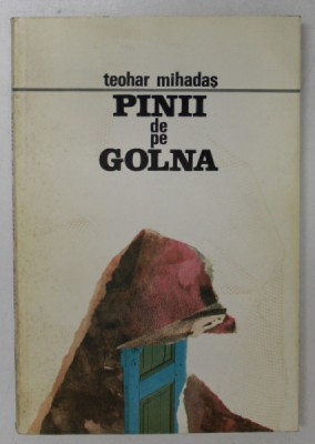 PINII DE PE GOLNA de TEOHAR MIHADAS , 1993 foto