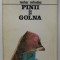 PINII DE PE GOLNA de TEOHAR MIHADAS , 1993