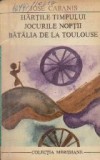 Hartile Timpului. Jocurile Noptii. Batalia de la Toulouse