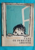 Florin Mugur &ndash; Casa cu ferestre argintii ( prima editie )