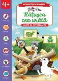 Activități de poveste. Rățușca cea ur&acirc;tă - Paperback - *** - Litera mică