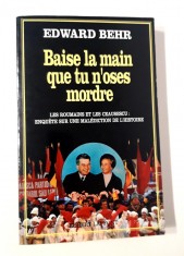 Edward Behr Les roumains et les Ceausescu Baise la main que tu n oses mordre
