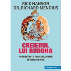 Creierul lui Buddha. Neuroştiinţa fericirii, iubirii şi &icirc;nţelepciunii