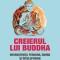 Creierul lui Buddha. Neuroştiinţa fericirii, iubirii şi &icirc;nţelepciunii