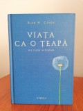Alan H. Cohen, Viața ca o țeapă. Mic tratat antiratare (ediție cartonată)