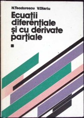 ECUATII DIFERENTIALE SI CU DERIVATE PARTIALE VOL.1 ECUATII DIFERENTIALE-N. TEODORESCU, V. OLARIU-272953