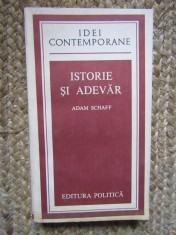 ISTORIE SI ADEVAR-ADAM SCHAFF