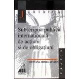 SUBSCRIPTIA PUBLICA INTERNATIONALA DE ACTIUNI SI DE OBLIGATIUNI-CRISTIANA IRINEL STOICA-266341