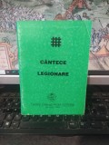 C&acirc;ntece Legionare, ediția V, Fundația Culturală Buna-Vestire, București 1999, 089
