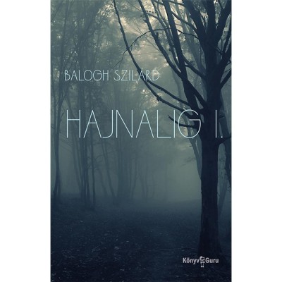 Hajnalig I. - Balogh Szil&amp;aacute;rd foto