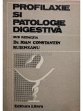 Ioan Constantin Ruieneanu - Profilaxie și patologie digestivă (editia 1982)