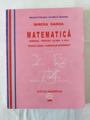 M. Ganga - Matematica - Manual pentru clasa a IX-a - Trunchi comun Curriculum diferentiat 2008 foto