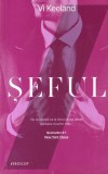 Vi Keeland - Seful, Editura Trei, 2021, Roman Erotism, 364 pagini