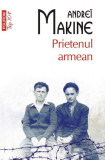 Prietenul armean (Top 10+) - Paperback brosat - Andre&iuml; Makine - Polirom