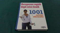 RECUPERAREA RAPIDA DUPA ORICE BOALA*1001 SOLU?II EFICIENTE/READERS DIGEST/2012/B foto
