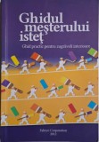 Ghidul Meșterului Isteț: Zugrăveli Interioare - Ghid Practic, Carte Hobby, Dezvoltare Personală
