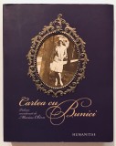 Cartea cu Bunici, 552 pagini, Marius Chivu, Humanitas, 2007, Memorii, Jurnal, amintiri.