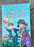 Mircea Santimbreanu-Sa stam de vorba fara catalog