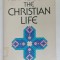 HOW TO BEGIN THE CHRISTIAN LIFE by GEORGE SWEETING , 1976