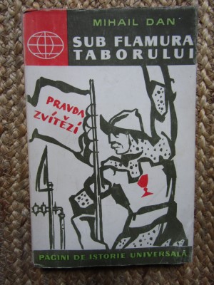 MIHAIL DAN - SUB FLAMURA TABORULUI foto