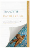 Tranziție - Paperback brosat - Rachel Cusk - Litera, 2020