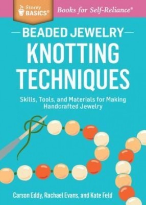 Beaded Jewelry: Knotting Techniques: Skills, Tools, and Materials for Making Handcrafted Jewelry. a Storey Basics(r) Title foto