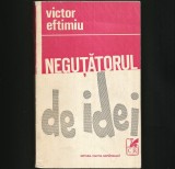 Cumpara ieftin NEGUTATORUL DE IDEI - VICTOR EFTIMIU - Roman Beletristica