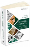 Povestea filosofiei - Will Durant