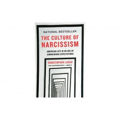 The Culture of Narcissism: American Life in an Age of Diminishing Expectations