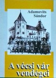 Adamovits Sandor - A vecsi var vendegei. 55 helikoni iro portreja