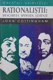 RATIONALISTII: DESCARTES, SPINOZA, LEIBNIZ-JOHN COTTINGHAM-356786