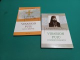 VISARION PUIU *CORESPONDENȚĂ*DOCUMENTE /ANTONIE PLĂMĂDELĂ/ 2005 * 900