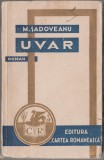 Mihail Sadoveanu - Uvar (editie princeps)