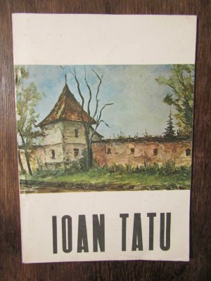 Ioan Tatu: catalog - Marin Mihalache foto