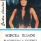 MAITREY. LA TIGANCI-MIRCEA ELIADE-268278